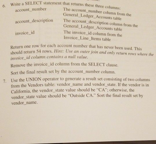  MYSQL Two questions AP SCHEMA 6. Write a SELECT state account_number