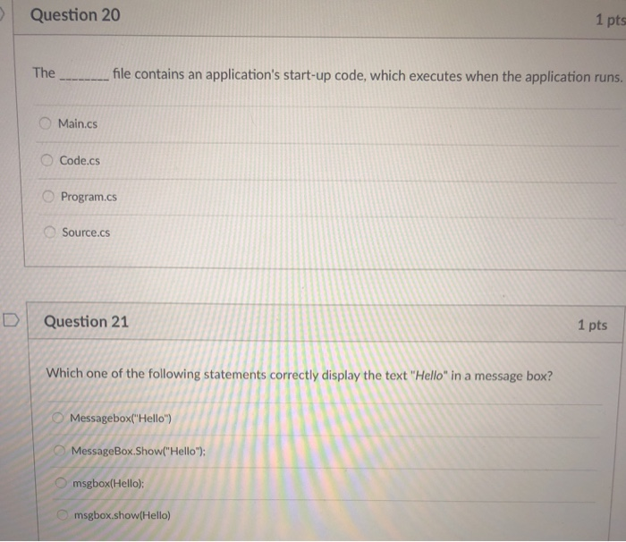 1 pts DQuestion 9 object appears on a form as a clickable