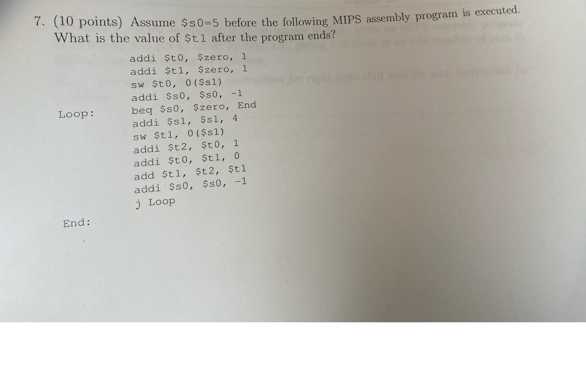  (10 points) Assume $s0=5 before the following MIPS assembly program is