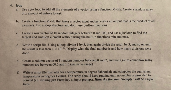  Please provide all steps 4. loop a. Use a for loop