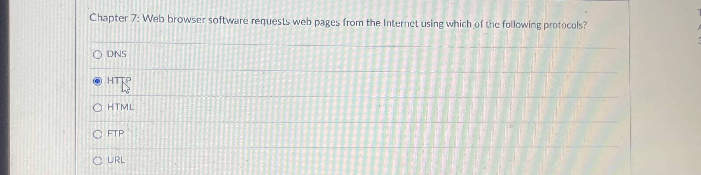  Chapter 7: Web browser software requests web pages from the Internet