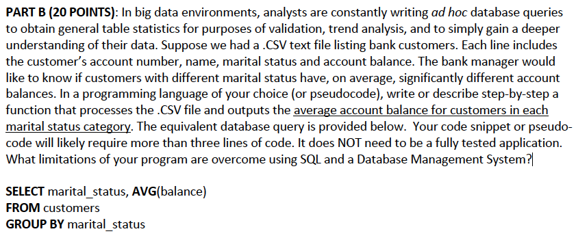 PART B (20 POINTS): In big data environments, analysts are constantly