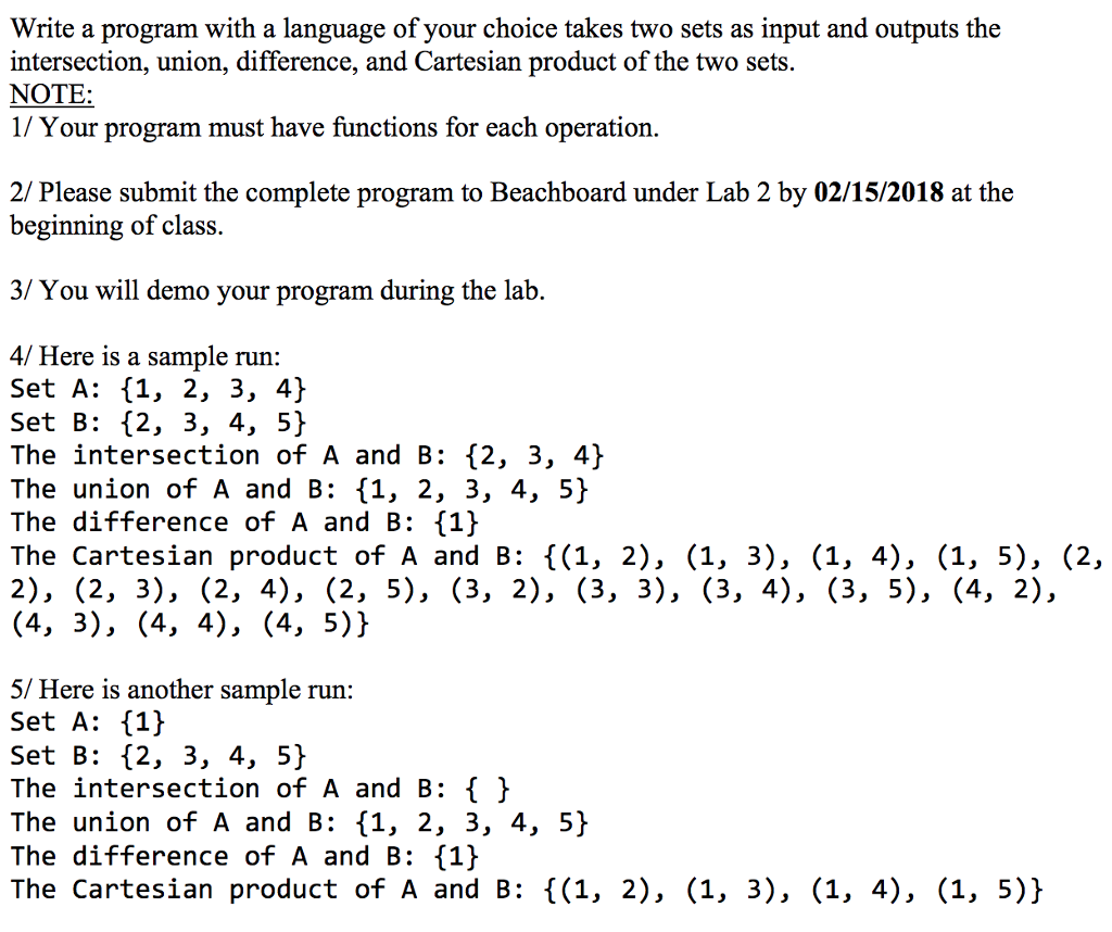 Write a program with a language of your choice takes two