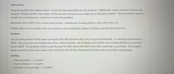  Instructions Read the problem description below. Create the Decomposition for this