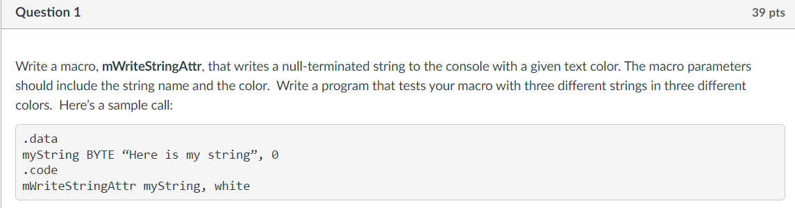  Write a macro, mWriteStringAttr, that writes a null-terminated string to the