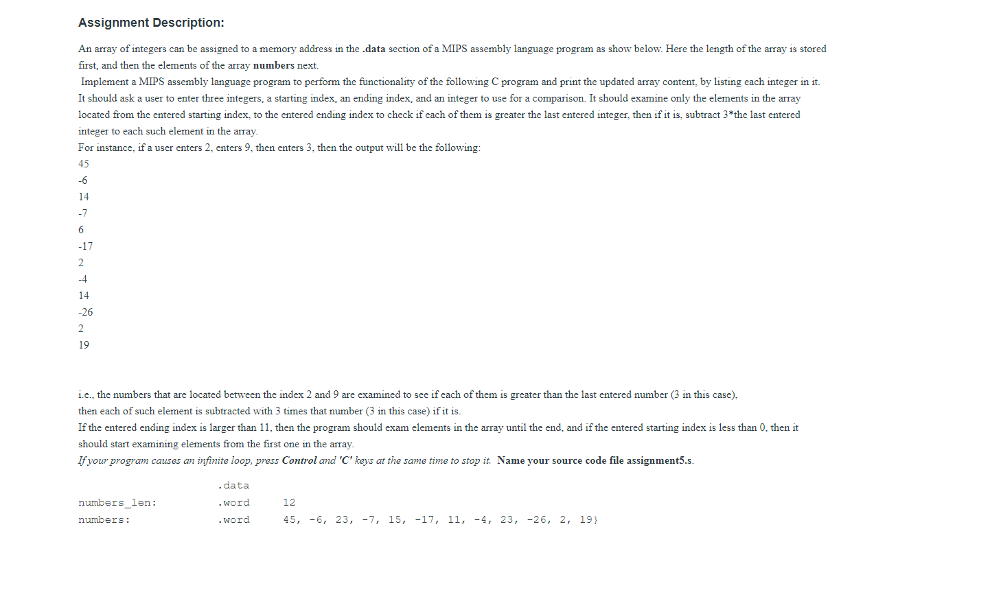 i need the C code above translated into MIPS assembly language please