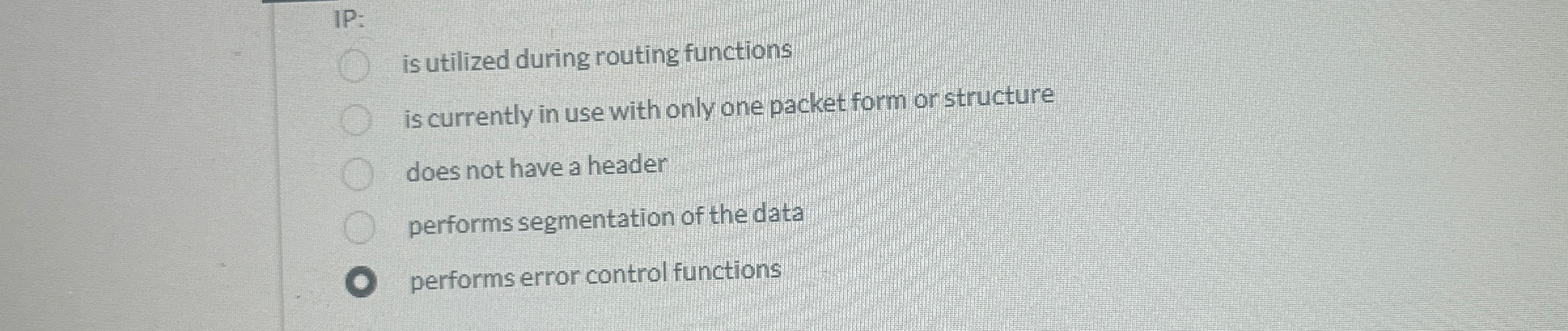  IP: is utilized during routing functions is currently in use with
