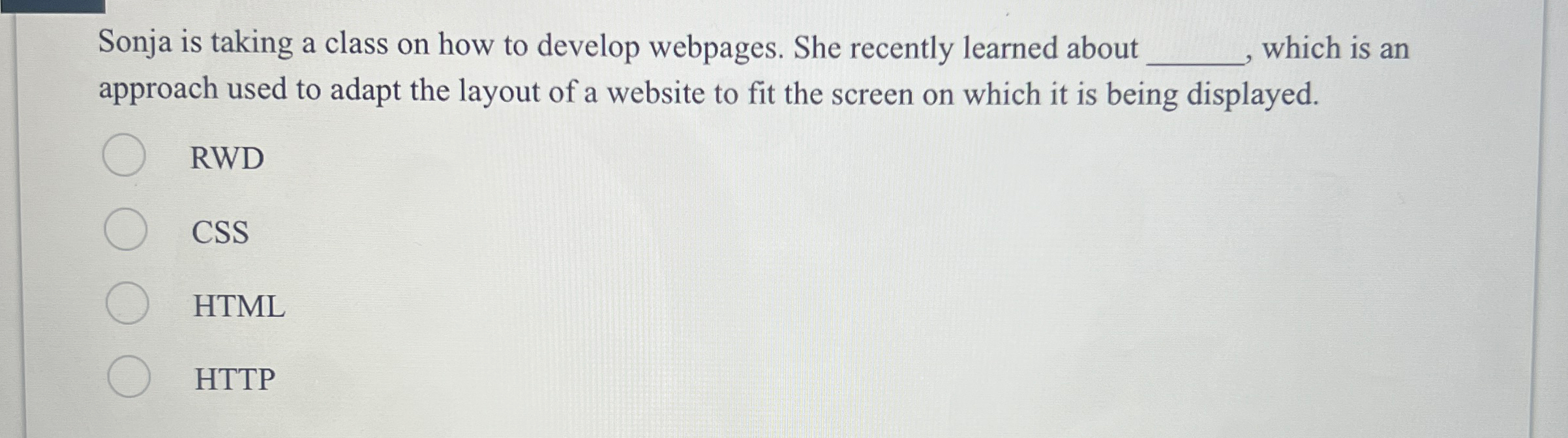 Sonja is taking a class on how to develop webpages. She