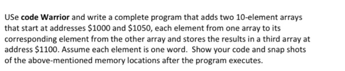 Intro To Microproxessor Microprocessor USe code Warrior and write a complete program