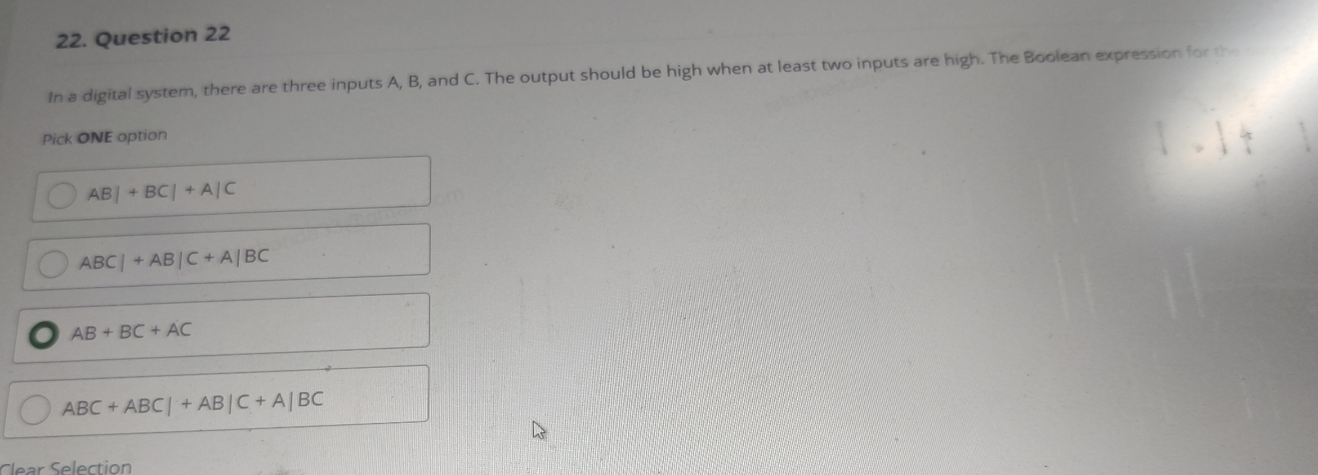  Question 22 In a digital system, there are three inputs A,