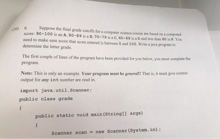  Java for beginners 6. Suppose the final grade cutoffs for a