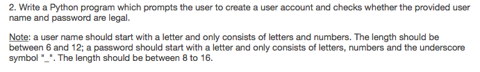 Please use Python 3 2. Write a Python program which prompts the