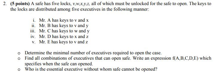 2. (5 points) A safe has five locks, vw.x.y.z, all of