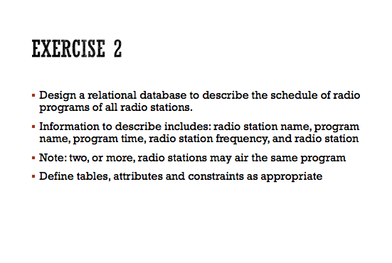  Database System SQL Query EXERCISE 2 - Design a relational database