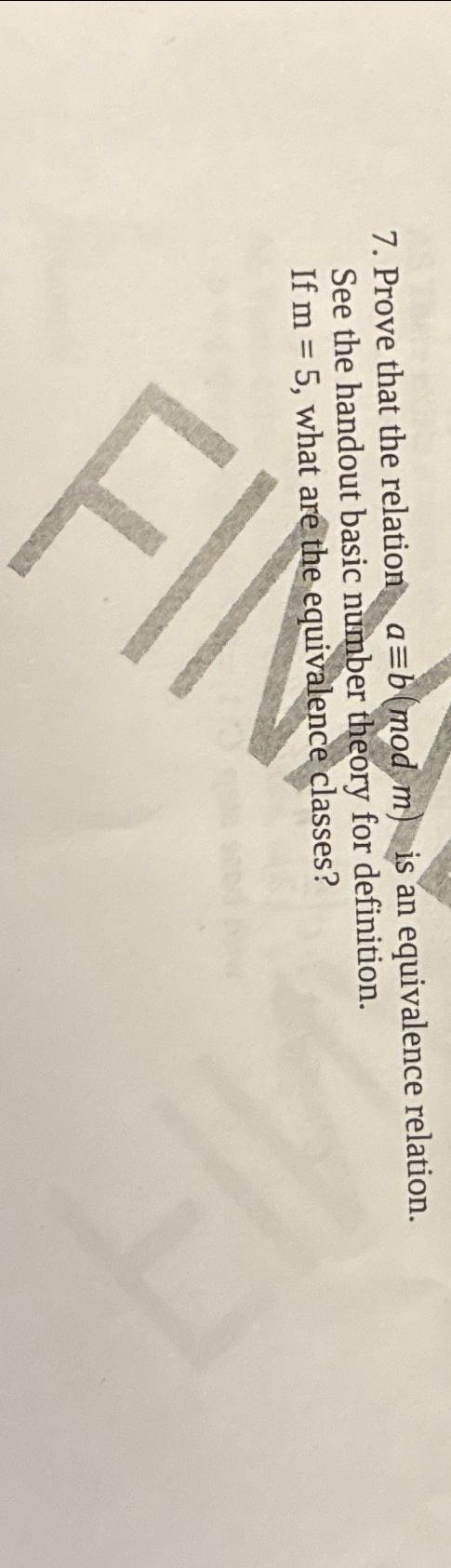  Prove that the relation a-=b(modm) is an equivalence relation. See the