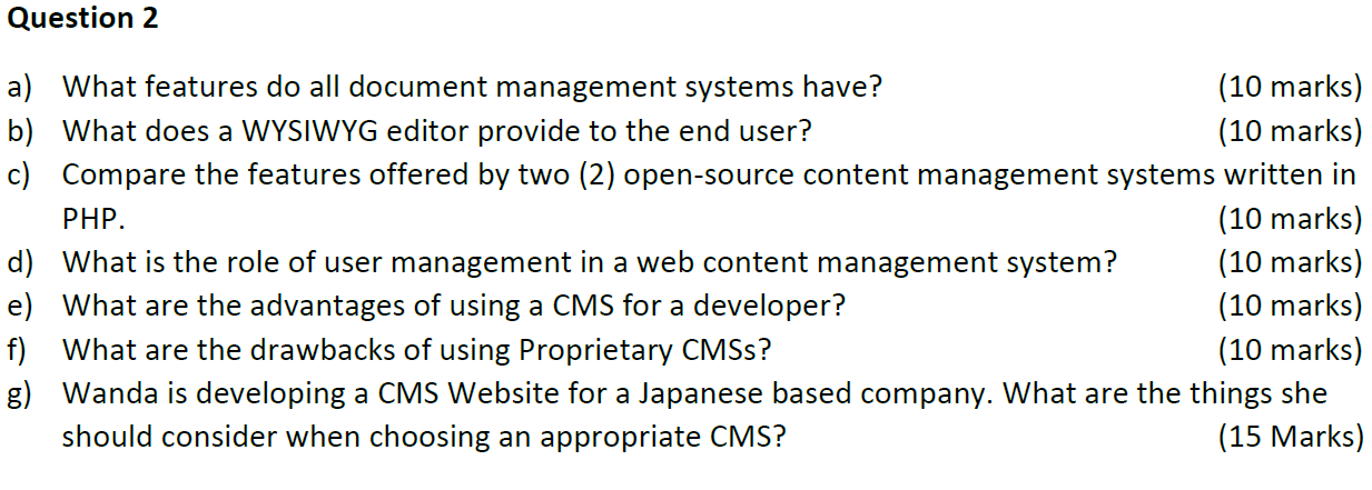a) What features do all document management systems have? (10 marks)