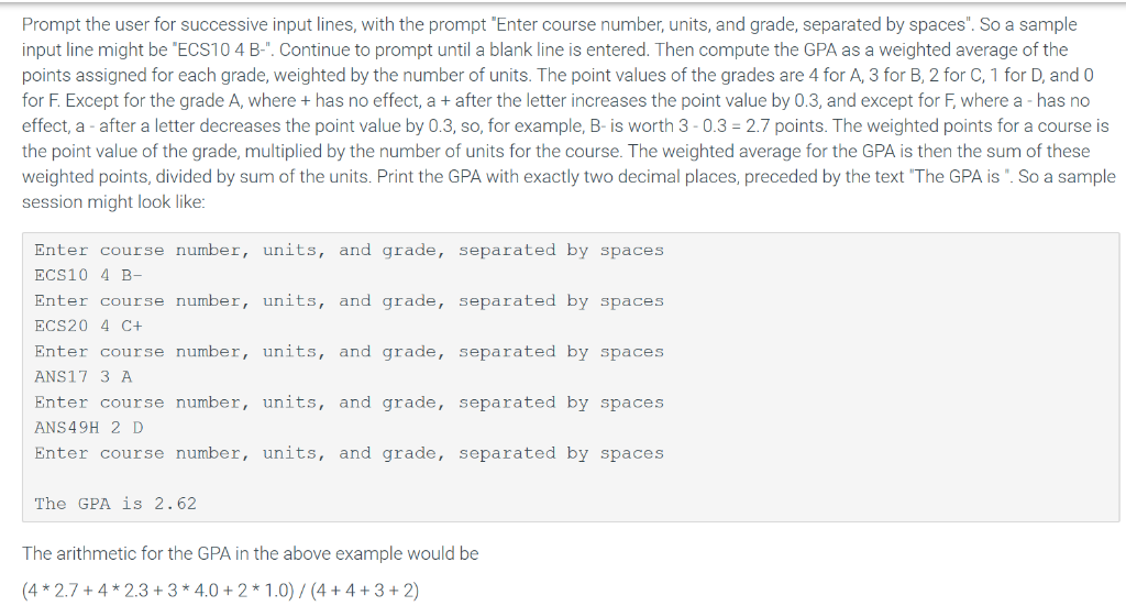 Python question Help Python Question. Prompt the user for successive input lines,
