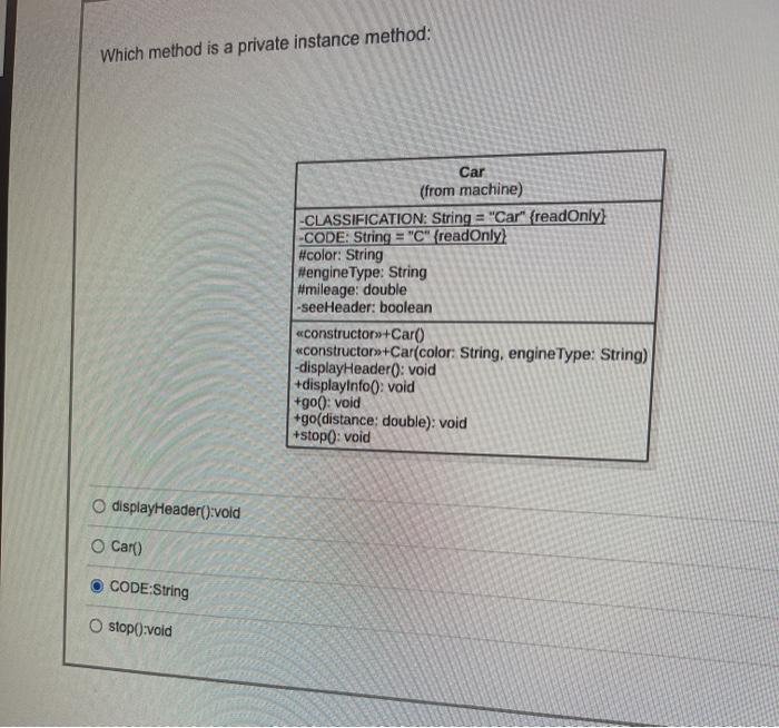  Which method is a private instance method: Car (from machine) -CLASSIFICATION: