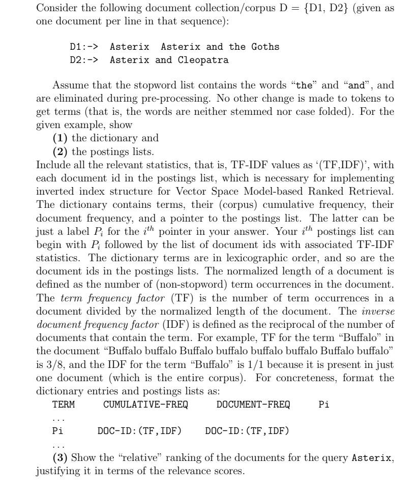  Consider the following document collection/corpus D={D1,D2} (given as one document per