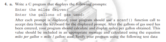  4. a. Write a C program that displays the following prompts