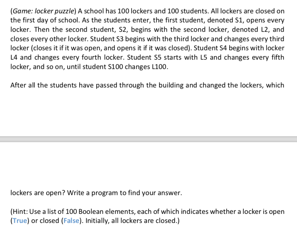  Python problem (Game: locker puzzle) A school has 100 lockers and