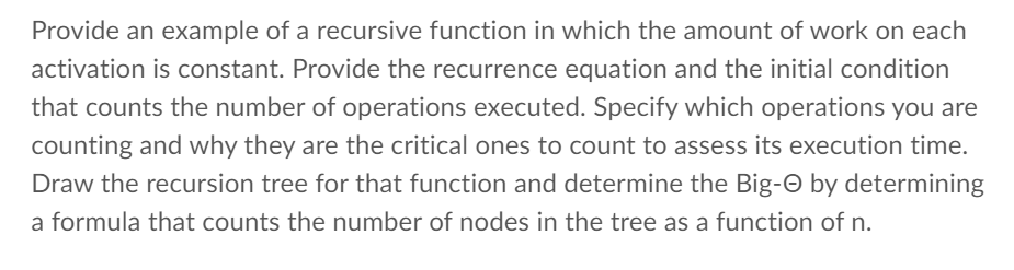  Provide an example of a recursive function in which the amount