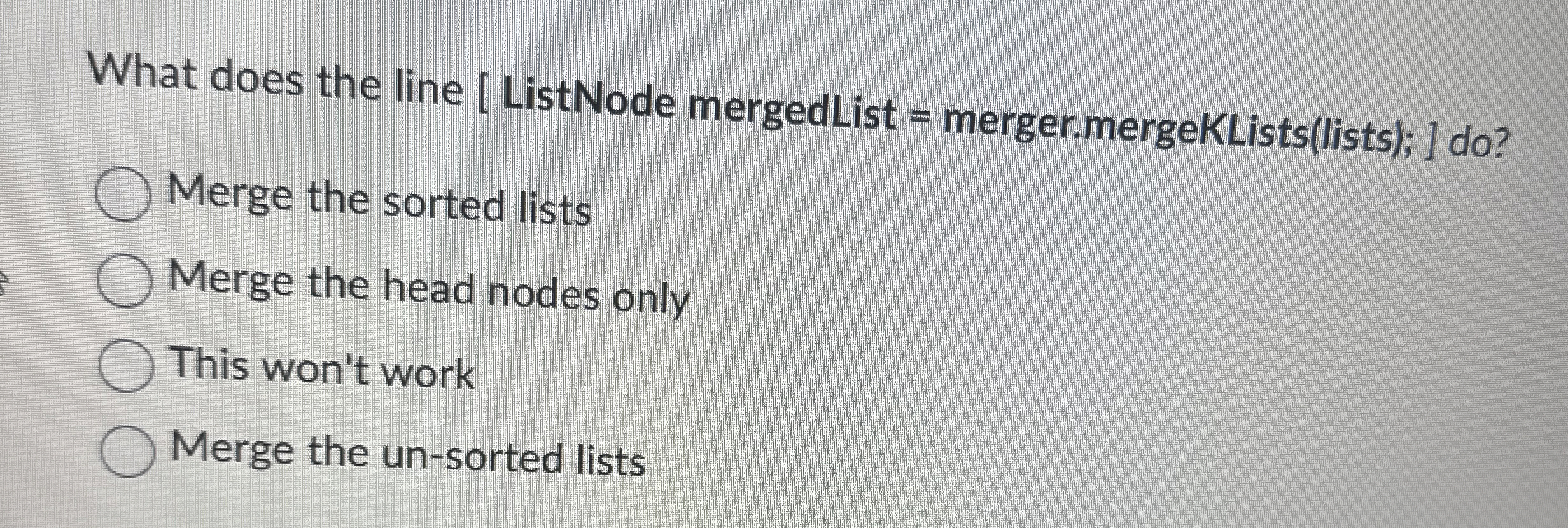 What does the line [ ListNode mergedList = merger.mergeKLists(lists); ] do?
