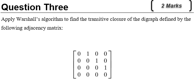 # Design and Analysis of Algorithm Apply Warshalls algorithm to find the