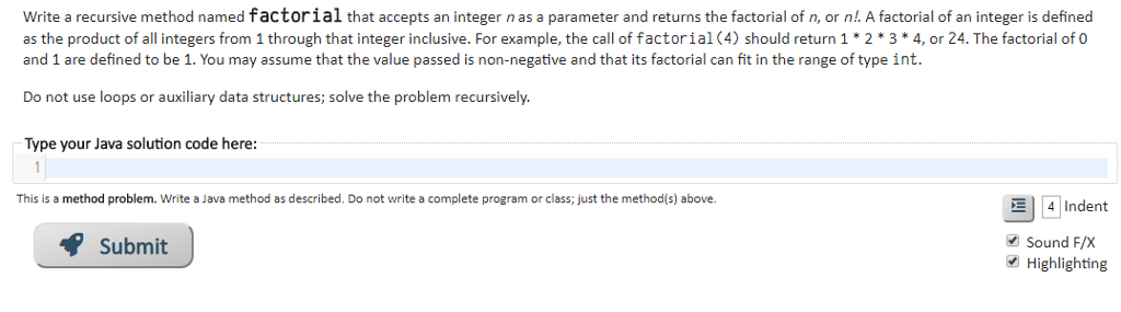  Write a recursive method named factorial that accepts an integer n