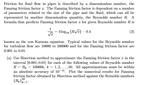 Implement following equation in MATLAB SOFTWARE . Friction for fluid flow in