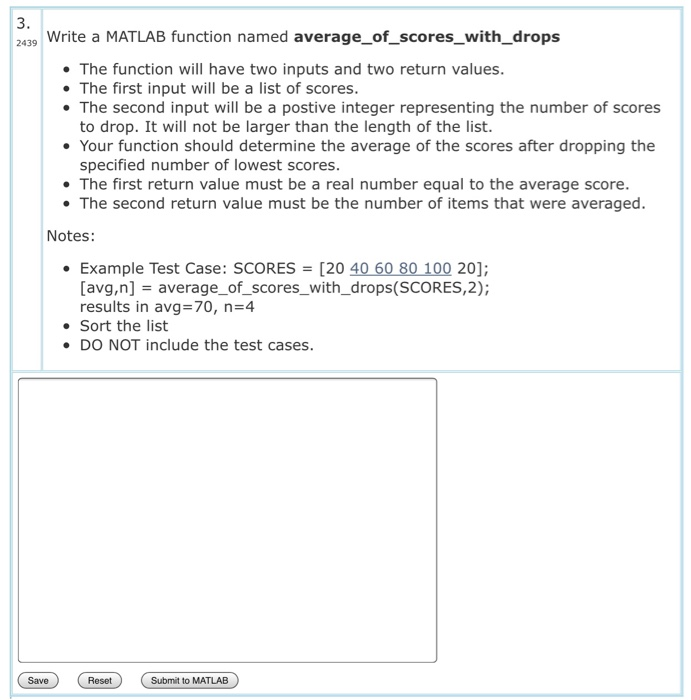  Write a MATLAB function named average_of_scores_with_drops The function will have two