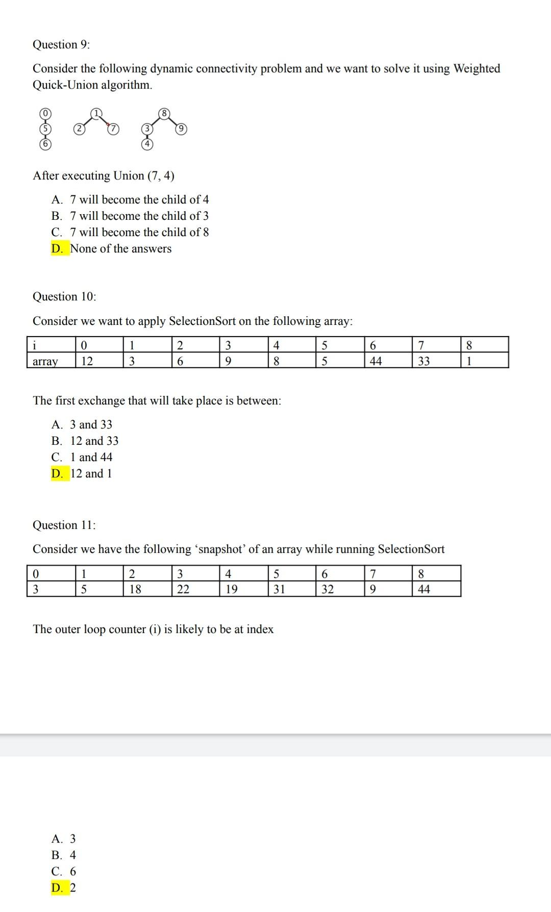 algorithm choice the correct answer Question 9: Consider the following dynamic