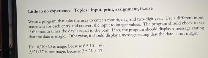 need help writing this program in python Little to no experience Topics: