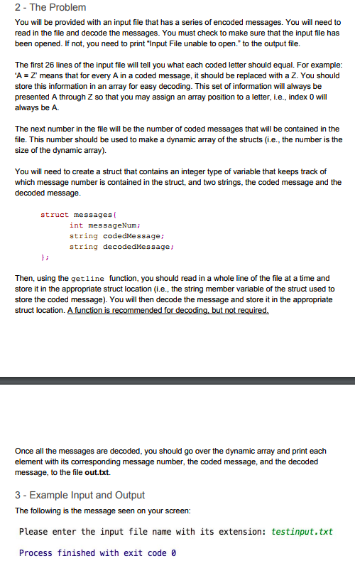  2 - The Problem You will be provided with an input