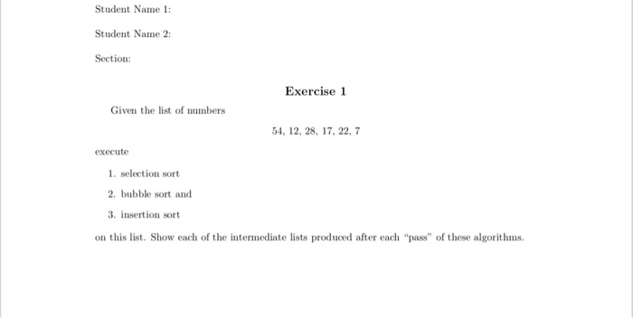  Student Name 1: Student Name 2: Section: Exercise 1 Given the