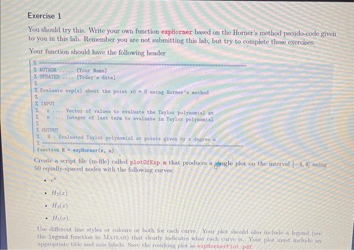 matlab You should try this. Write your own function expHorner based on