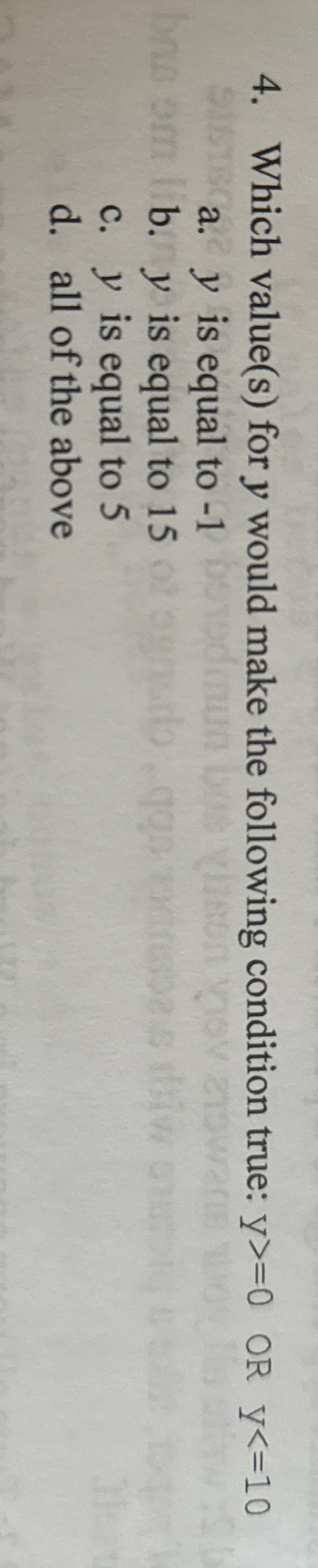  Which value(s) for y would make the following condition true: y0