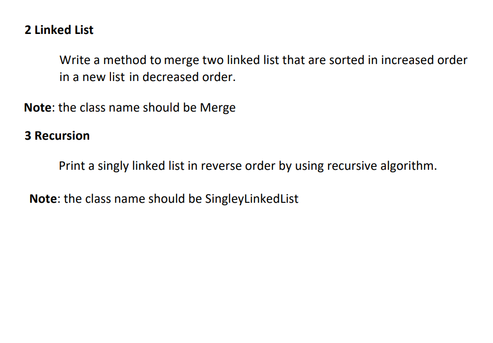 application of linked lists, arrays and recursion. Assignments Rules: 1. The submission