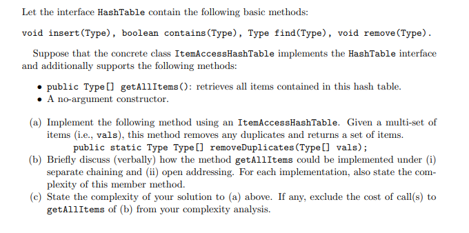  Let the interface HashTable contain the following basic methods: void insert