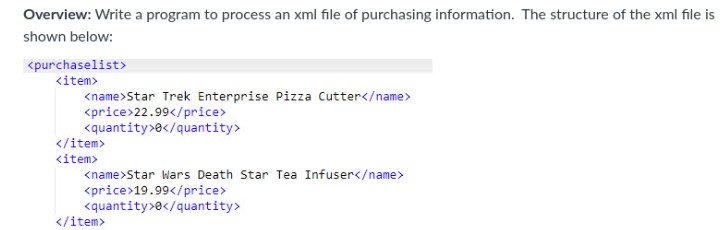 Write a program to process an xml file of purchasing information. The