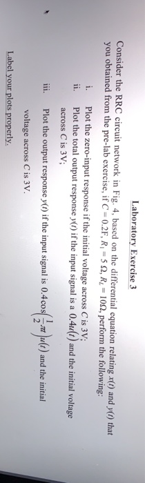  Need Matlab code Laboratory Exercise 3 Consider the RRC circuit network