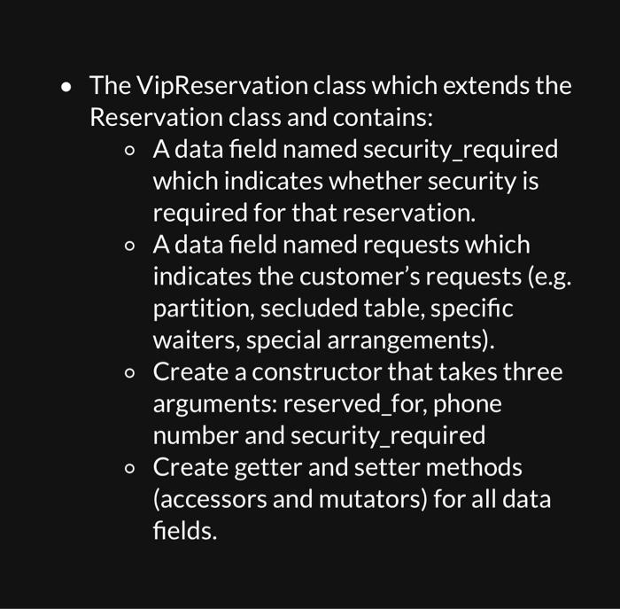 java The VipReservation class which extends the Reservation class and contains: -