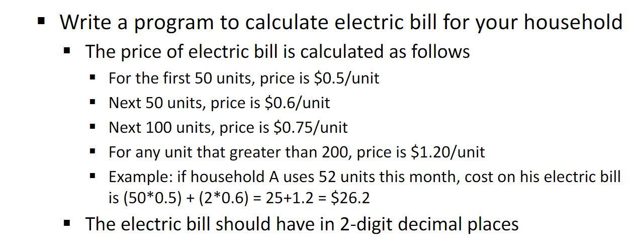  In basic C program Write a program to calculate electric bill
