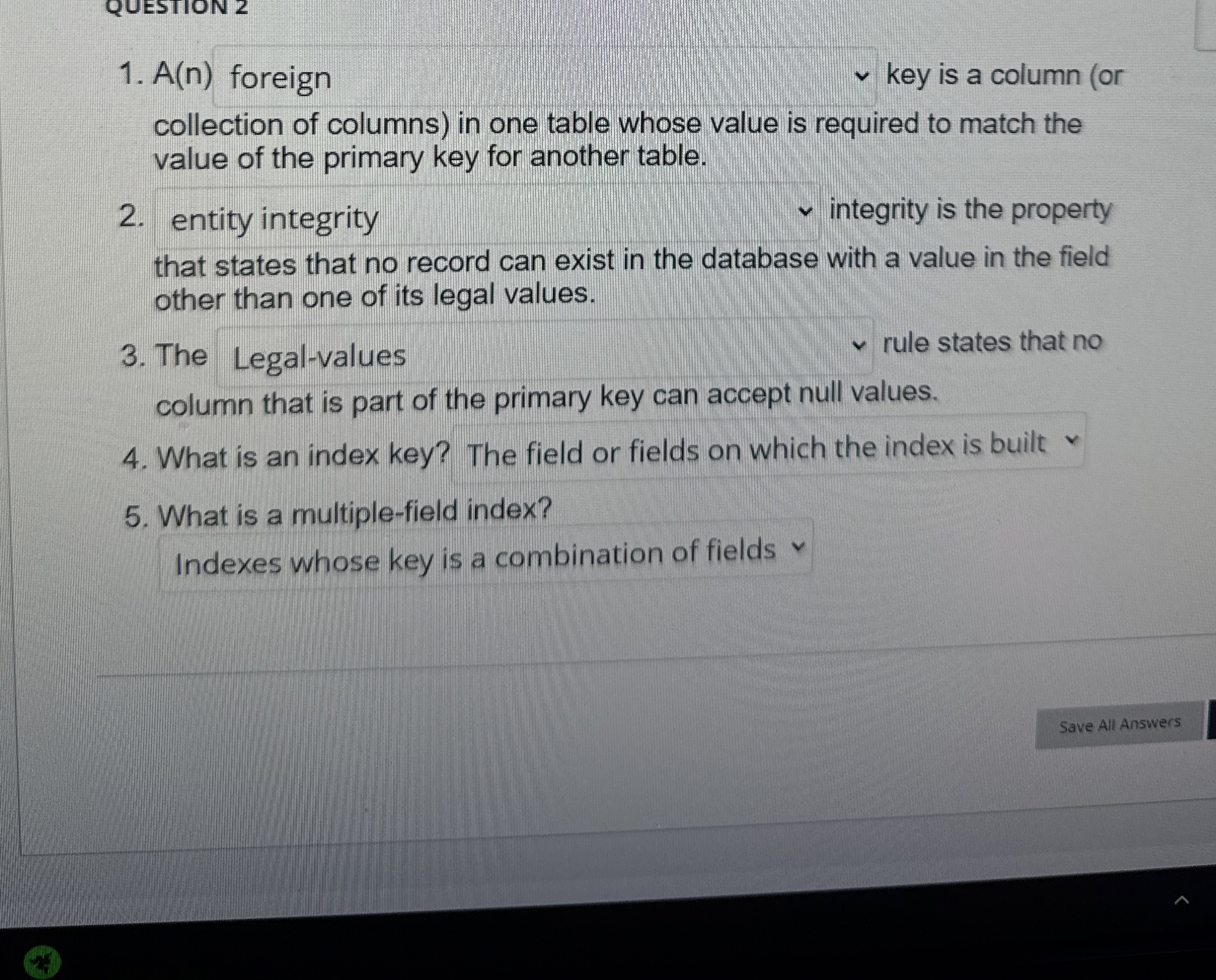  A(n) foreign key is a column (or collection of columns) in