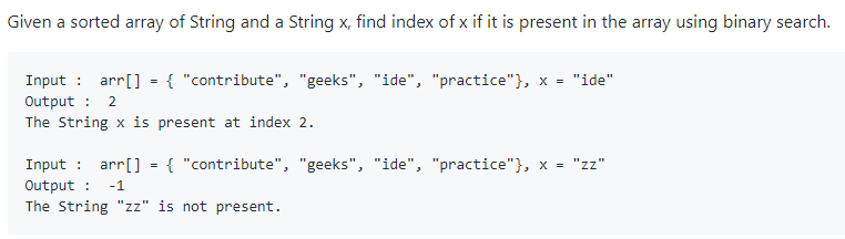  Use binary search int binarySearch(char* arr[], char* x, int n) main
