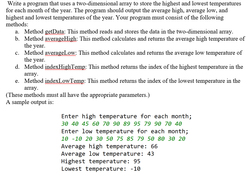  in java Write a program that uses a two-dimensional array to