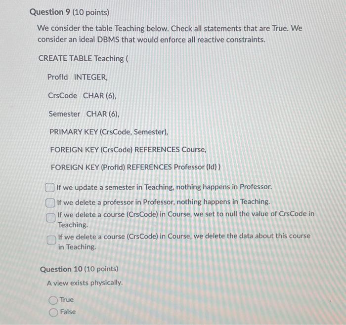  We consider the table Teaching below. Check all statements that are