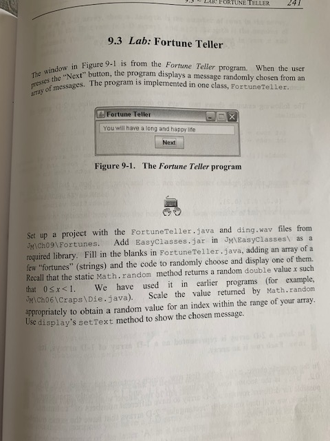 // Fortune Teller import java.awt.Color; import java.awt.Container; import java.awt.FlowLayout; import java.awt.event.ActionListener;