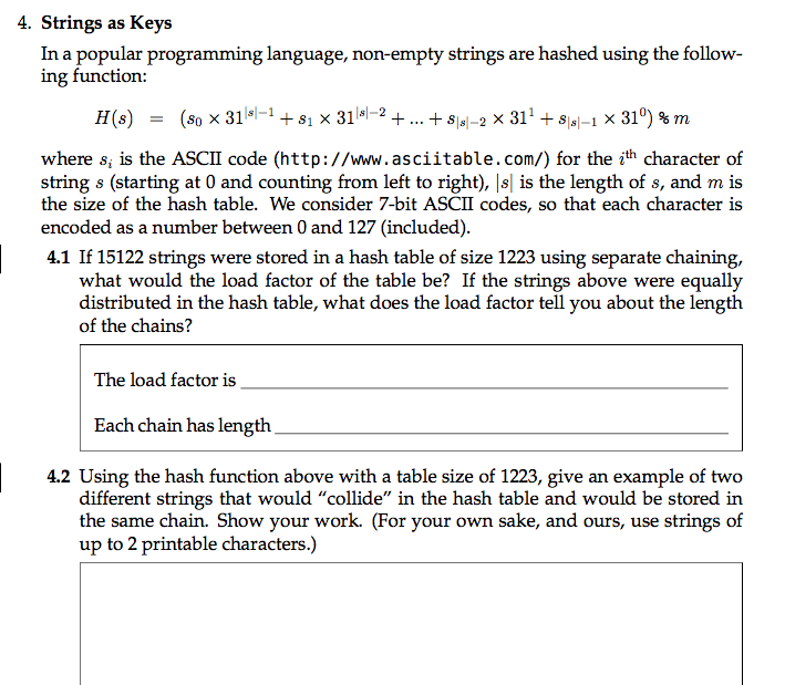  4. Strings as Keys In a popular programming language, non-empty strings