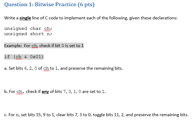  Question 1: Bitwise Practice (6 pts) Write a single line of